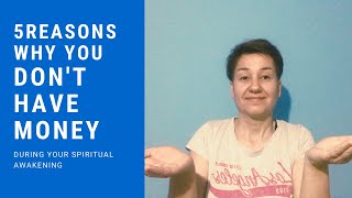 Being BROKE during your Spiritual Awakening Journey
