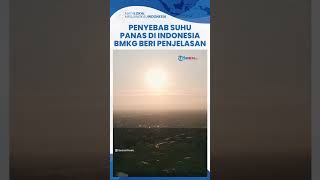 Kenapa Akhir-akhir Ini Warga Indonesia Rasakan Suhu Panas? BMKG Sebut Bukan karena Gelombang Panas