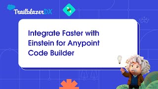 Integrate Faster with Einstein for Anypoint Code Builder