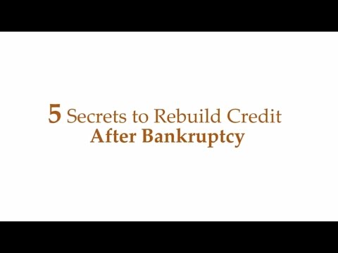 Credit Repair: 5 Secrets To Rebuild Credit After Bankruptcy Credit Repair: 5 Secrets To Rebuild Credit After Bankruptcy