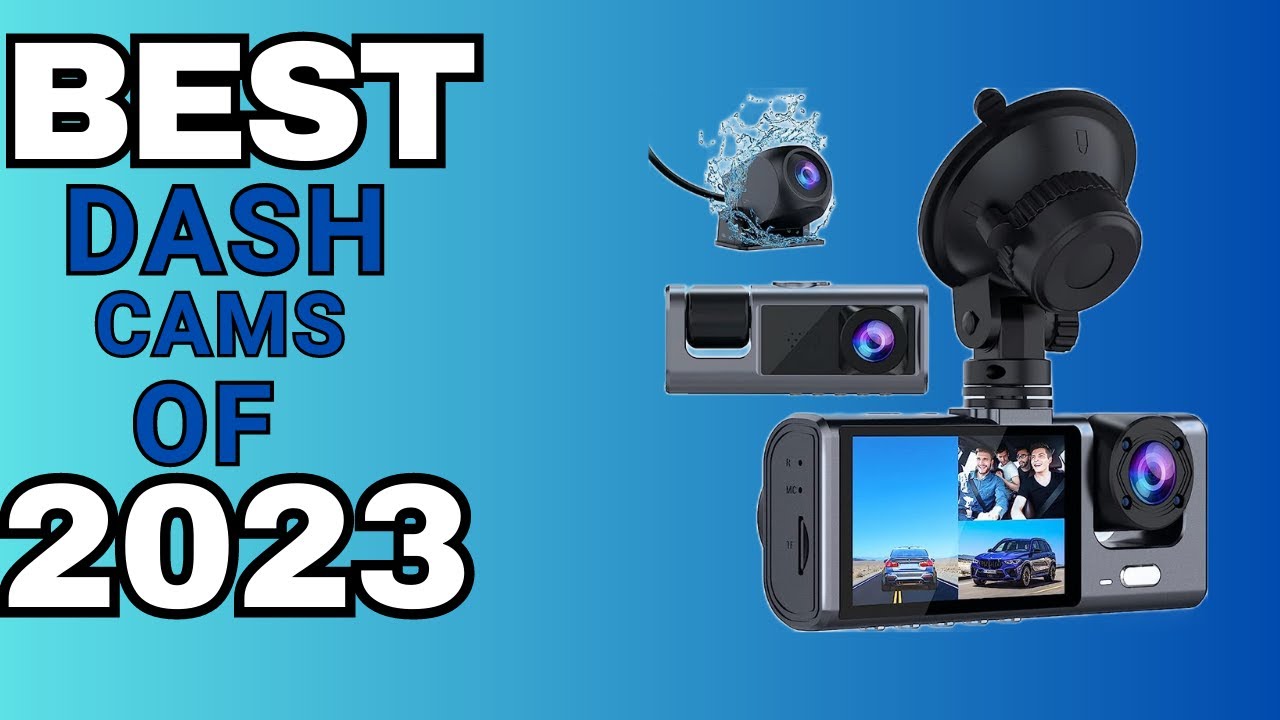 Top 5 Best Dash Cams 2023 Don’t Buy One Before Watching This - YouTube