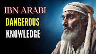 IBN ARABI: LADUNNI | DANGEROUS OF ISLAMIC KNOWLEDGE