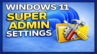 Windows 11 Hidden Features | Manage the "Super Admin" Settings Folder
