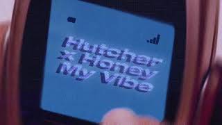 Hutcher x honey - My Vibe (Visualiser)