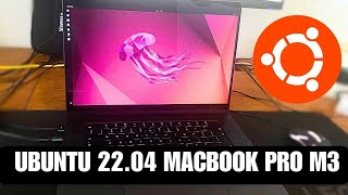 How To Install Ubuntu 22.04 On Macbook Pro M3 | Install linux on Macbook M3