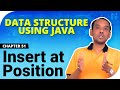 Insert At Position - Linked List in Data Structure Using Java - Data Structure Using Java
