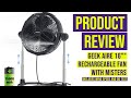 Geek Aire 16 inch Rechargeable Fan  - PRODUCT REVIEW