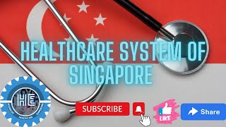 Singapore Healthcare System: Amazing Facts to Know!