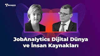 JOBANALYTICS DİJİTAL DÜNYA VE İNSAN KAYNAKLARI  | KOÜ Teknopark Webinar