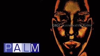 Gigi: Illuminated Audio [Full Album]