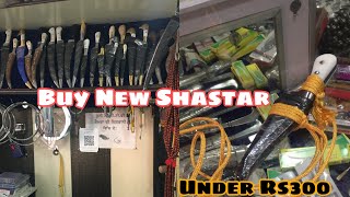 New Shastar buy kita,under best price Rs 300 de vich,At Anandpur Sahib