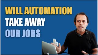 #AskRaghav | Will Automation take away our Jobs | Real Examples
