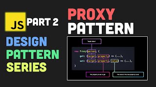 Proxy Pattern in JavaScript | Design Patterns in JavaScript Part 2 | Code + In-depth explanation