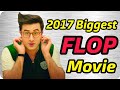 2017 Biggest Expensive Flop And Disaster Movies