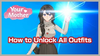 Your Mother - How to Unlock all Outfits