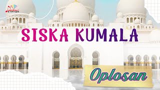 Siska Kumala - Oplosan (Official Music Video) | (LAGU RELIGI)