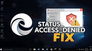 How to Fix STATUS ACCESS DENIED Error in Microsoft Edge