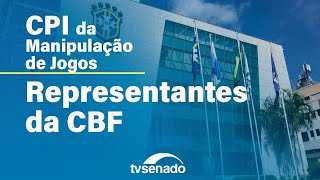 CPI da Manipulação de Jogos ouve diretores da CBF – 29/4/24