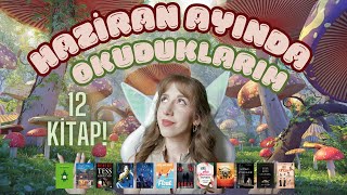 Haziran Ayında Okuduklarım (12 Kitap!)