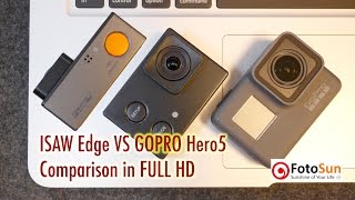 Gopro Hero 5 vs Isaw Edge - footage \u0026 image comparison