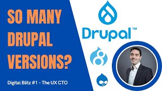 Making sense of Drupal versions (7, 8, 9 & 10)