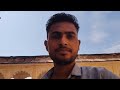 यहां पर देखिए कितना पुराना बना हुआ यह है महल || This is an old palace vlog video