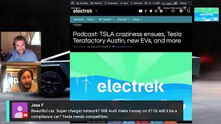 Podcast: TSLA craziness ensues, Tesla Terafactory Austin, new EVs, and more