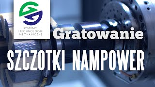 Gratowanie - szczotki tarczowe NAMPOWER