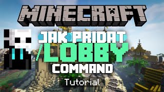 Jak nastavit lobby command na vašem minecraft serveru? CZ/SK