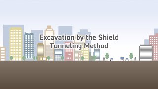 Excavation by the Shield Tunneling Method