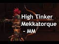 High Tinker Mekkatorque Guide - Marksmanship Hunter - Battle of Dazar'alor 8.1.5