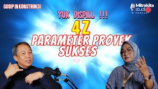 4 KEY WORD PARAMETER SUKSESNYA PROYEK - GOKIL - #podcast #management  #proyek #konstruksi