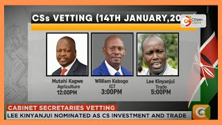 MPs to vet new cabinet secretaries nominees on 14th of January, 2025