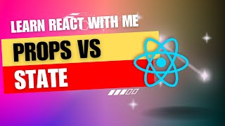 [9] React JS | Props vs State