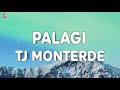 PALAGI - TJ Monterde (Lyrics)