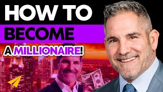 10 PROVEN STEPS to Become a MILLIONAIRE! | Grant Cardone | Top 10 Rules