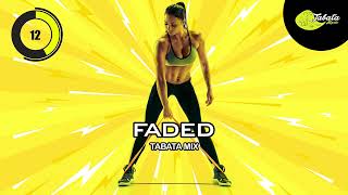 Download Lagu Faded Tabata Mix MP3 dan Video MP4, 3GP