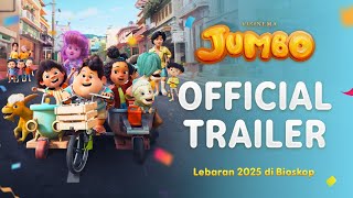 Official Trailer - JUMBO | Tayang Lebaran 2025 di Bioskop