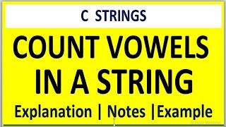 C PROGRAM TO COUNT THE NUMBER OF VOWELS IN A STRING