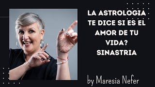 La Astrologia te dice si es el amor de tu vida? SINASTRIA