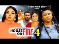 HOUSE ON FIRE SEASON 4(New Movie)Uju okoli,Georgina Ibe,Rosabell Andrews 2024 Latest Nollywood Movie