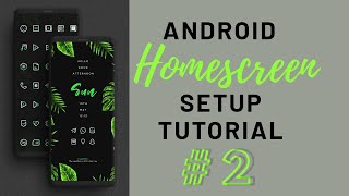 Android Home-screen Customization Tutorial #2