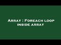 Array : Foreach loop inside array