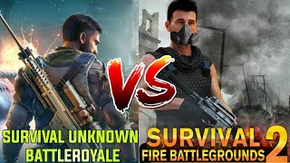 Survival Unknown Battleroyale vs Survival Fire Battleground 2 Comparison || SUBR vs SFBG 2 😍