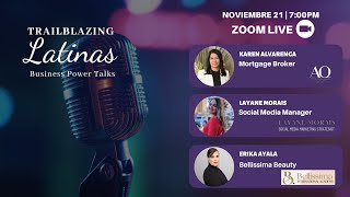 Trailblazing Latinas: Business Power Talks 🎙️| Episodio 004 | Noviembre 2024