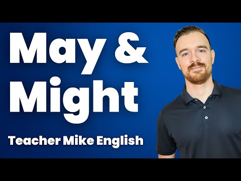 What is the difference between might and may?
