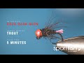 Tying the Roza Dark Neon trout fly with Fulling Mill pro, Steve Carew