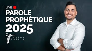 Parole prophétique pour commencer 2025 - L'année de l'accélération - Jérémy POTHIN