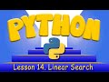 Python Programming 14. Linear Search