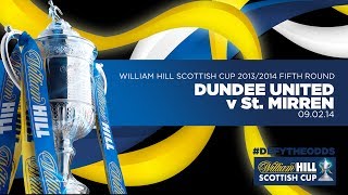 Dundee Utd v St Mirren // William Hill Scottish Cup 2013/14 Fifth Round